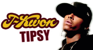 J-Kwon - Tipsy