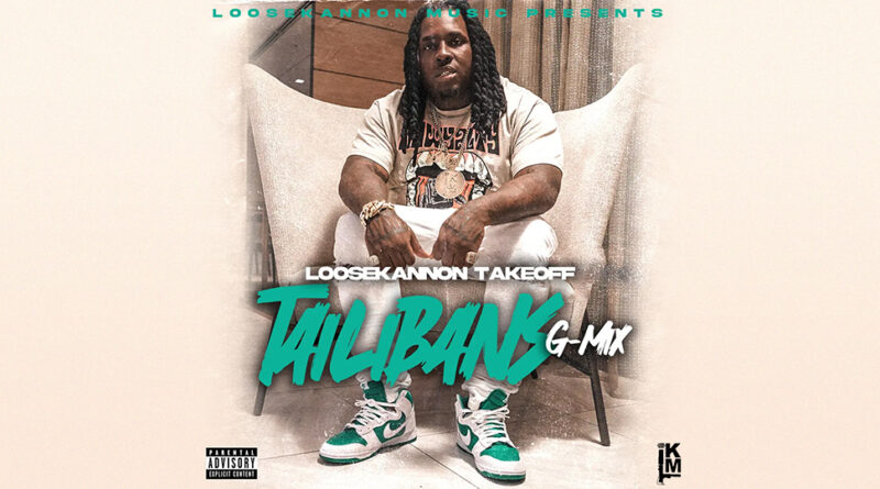 Loose Kannon Takeoff - Talibans G-Mix