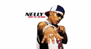 Nelly - Hot In Herre