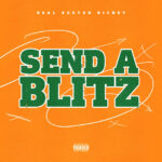 Real Boston Richey - Send a Blitz