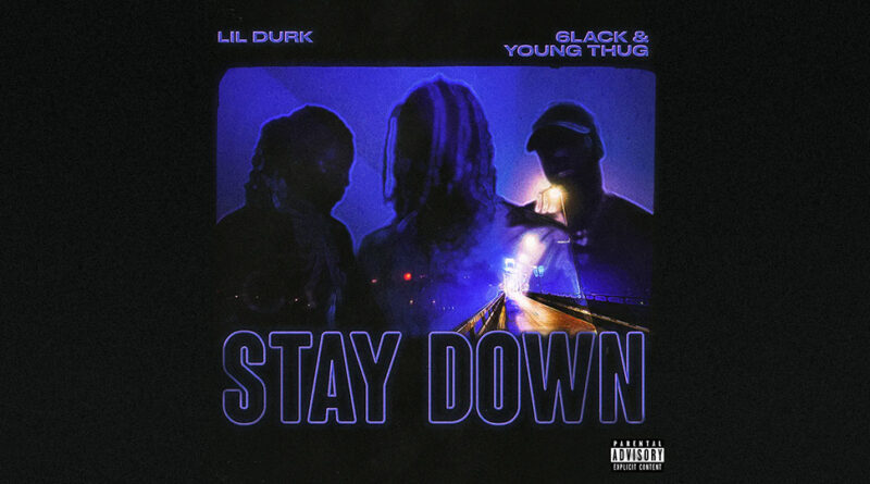 lil durk - stay down
