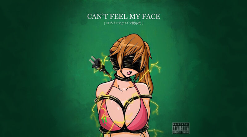 wifisfuneral & robb bank$ - can't feel my face