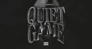 Anti Da Menace - Quiet Game