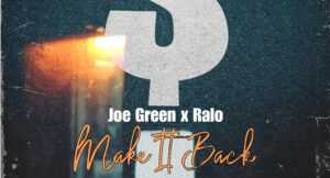 Joe Green - Make It Back