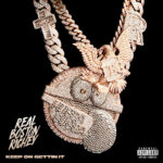 Real Boston Richey - Keep on Gettin It