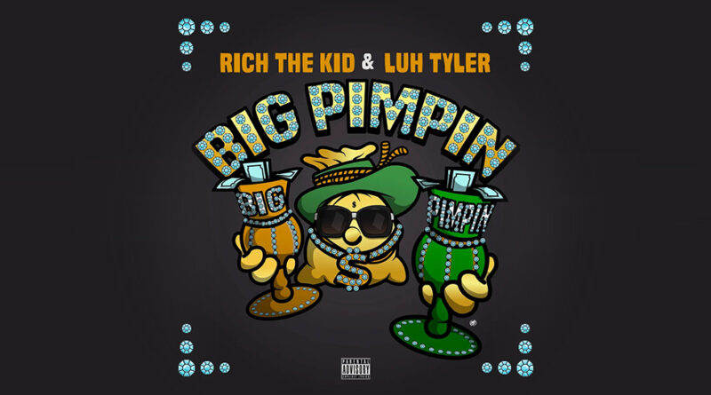 Rich The Kid - Big Pimpin'(