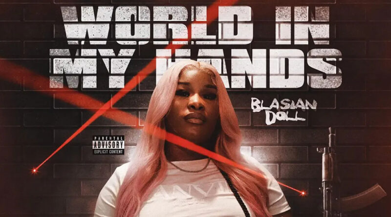 Blasian Doll - World In My Hands