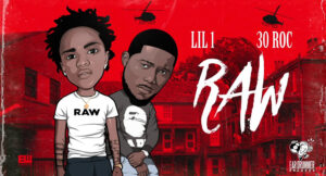 Lil 1 DTE & 30 Roc - RAW