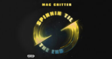 Mac Critter - Spinnin Til The End
