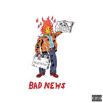 Real Bad Man & Blu - Bad News