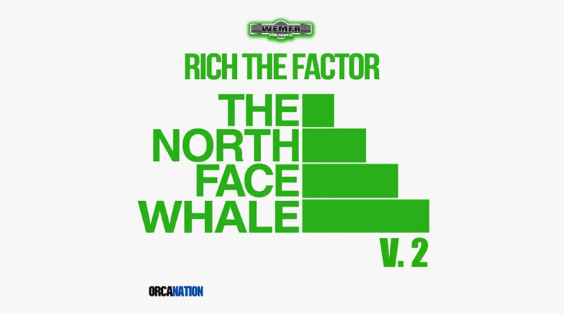 Rich The Factor - The North Face Whale, Vol. 2