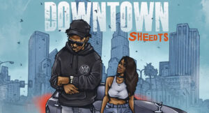 SheedTs - Downtown