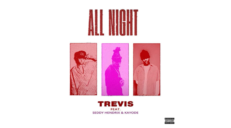 Trevis - All Night