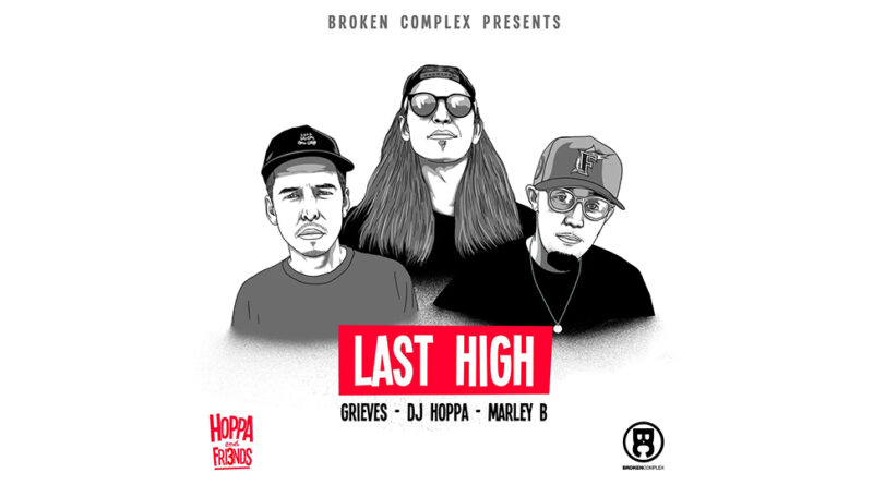 DJ Hoppa, Marley B. & Grieves - Last High