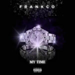 Frankco - My Time