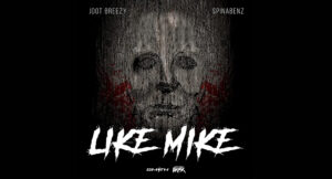 Jdot Breezy & Spinabenz - Like Mike