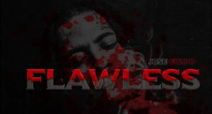 Jose Guapo - Flawless