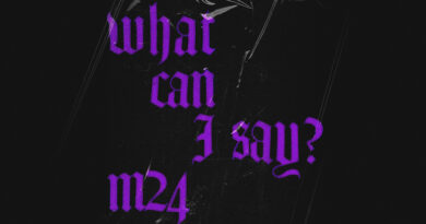 M24 - What Can I Say