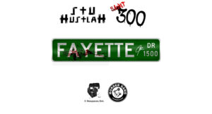 Saint300 & Stu Hustlah - Fayette Dr