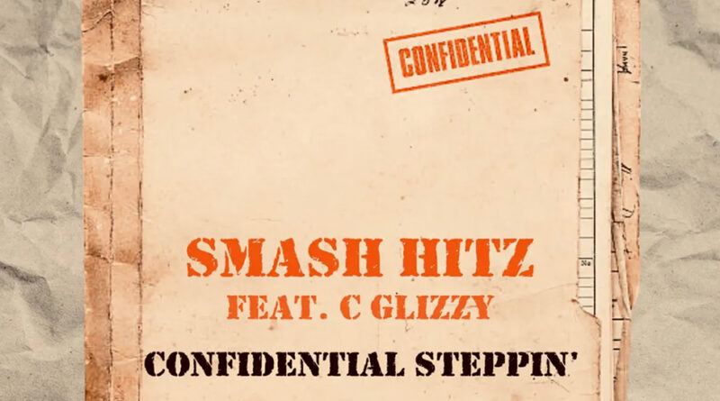 Smash Hitz - Confidential Steppin'