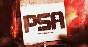 Tay Savage - PSA