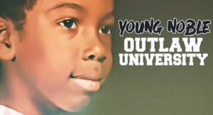 Young Noble - Outlaw University