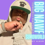 Yung Bill Rap Sumo - SUMOWORLD BIG NAWF