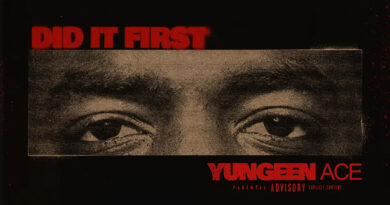 Yungeen Ace - Did It First