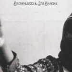 BROWNLUCCI & Stu Bangas - Bang, You're Dead!