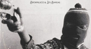 BROWNLUCCI & Stu Bangas - Bang, You're Dead!