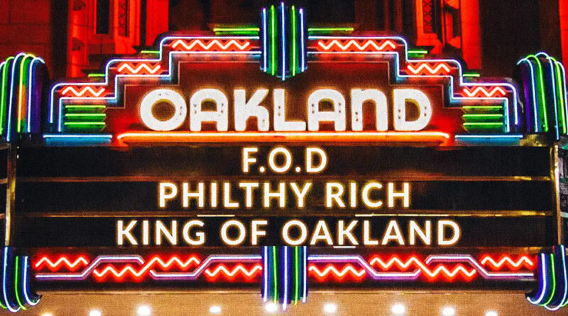Philthy Rich - King of Oakland