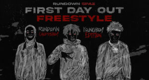 Rundown Spaz - First Day Out (Freestyle) (feat. NBA Youngboy & Rundown ChoppaBoy)