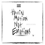 Skippa Da Flippa - Havin' Motion Not Emotions