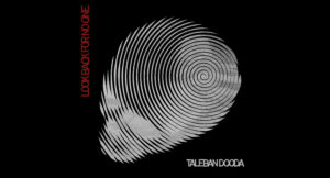 Taleban Dooda - Look Back For No One