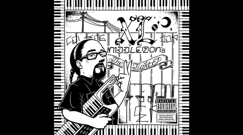 XL Middleton - The 2 Tight EP