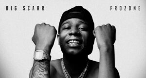 Big Scarr – Frozone