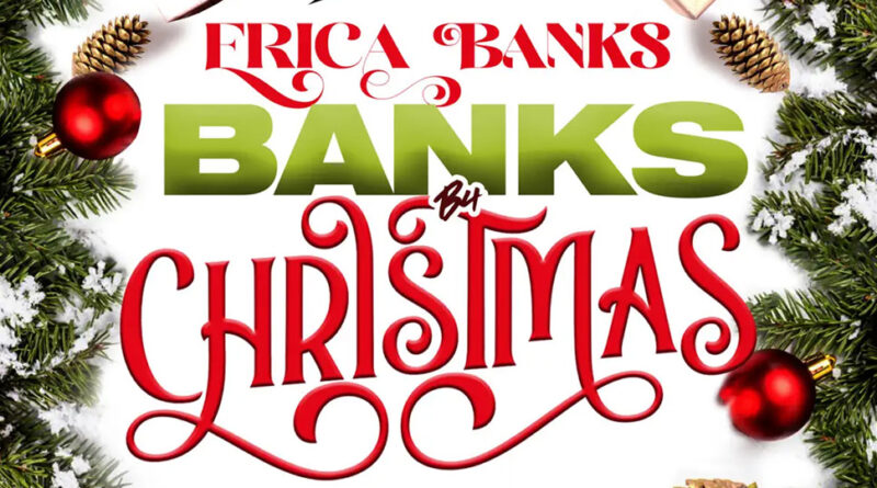 Erica Banks - Banks B4 Christmas Deluxe