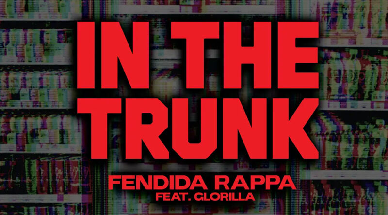 FendiDa Rappa - In The Trunk