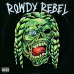 Rowdy Rebel - Back Outside