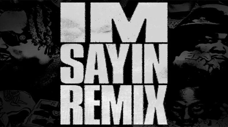 Xanman - Im Sayin (Remix)