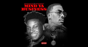 Breadwinner Kane & Honeykomb Brazy - Mind Ya Business