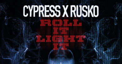 Cypress x Rusko - Roll it, light it