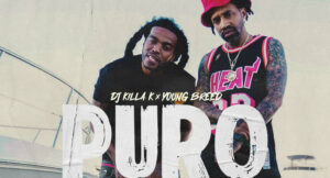 DJ Killa K & Young Breed - PURO