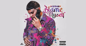 DeeBaby - Blame Myself