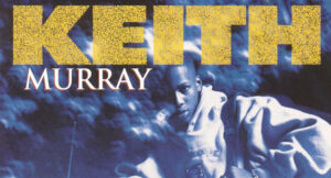 Keith Murray - The Most Beautifullest Thing In This World