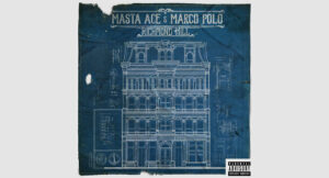 Masta Ace & Marco Polo - Richmond Hill