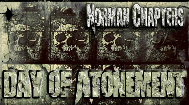 Norman Chapters - Day Of Atonement