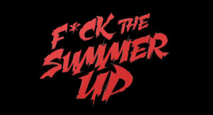 P1 - Fuck The Summer Up