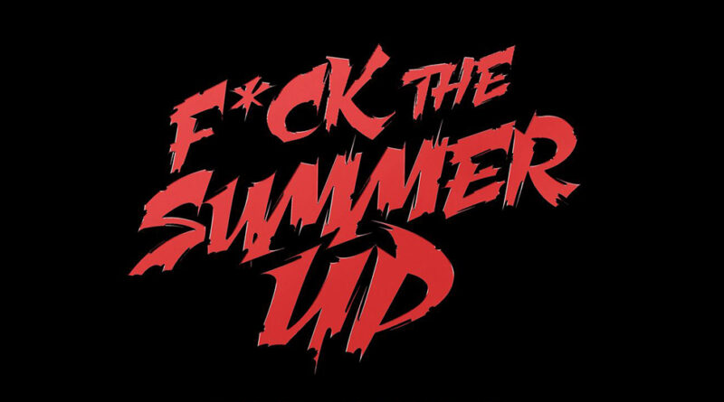 P1 - Fuck The Summer Up