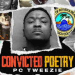 Pc Tweezie - Convicted Poetry